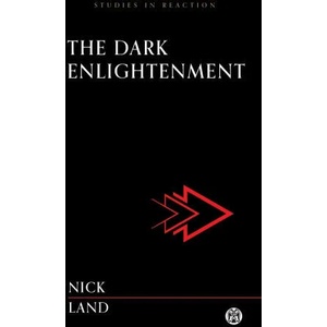 The Dark Enlightenment - Imperium Press (ISBN: 9781922602688)