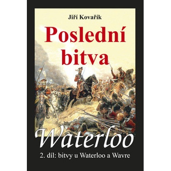 Waterloo Poslední bitva