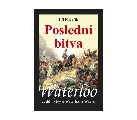 Waterloo Poslední bitva