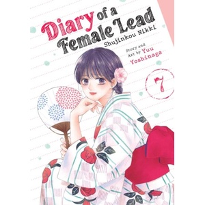 Diary of a Female Lead: Shujinkou Nikki Vol. 7 (ISBN: 9798895613535)