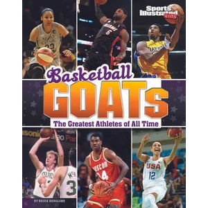 Basketball Goats: The Greatest Athletes of All Time | Bruce Berglund (ISBN: 9781666321555)