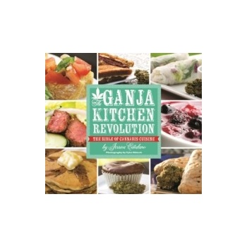 Ganja Kitchen Revolution - Catalano Jessica