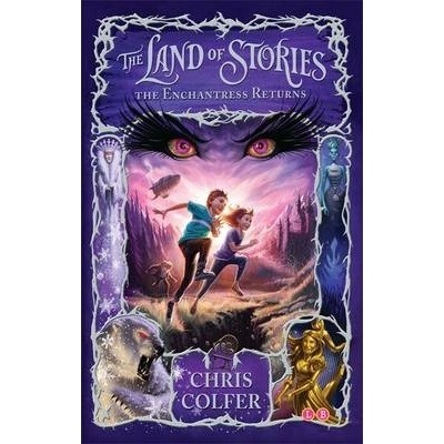 The Land of Stories: The Enchantress Returns - Chris Colfer