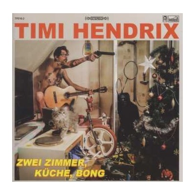 Timi Hendrix - Zwei Zimmer, Küche, Bong CD