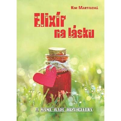 Elixír na lásku - Kim Martinová