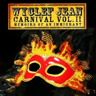 Jean Wyclef - Carnival Vol.II...Memoirs Of An Immigrant CD