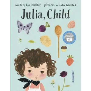 Julia, Child | Kyo Maclear, Julie Morstad (ISBN: 9780735264014)