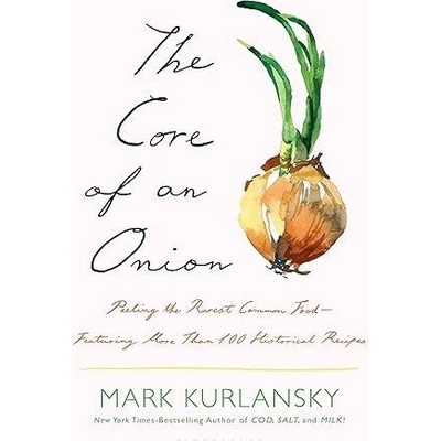 The Core of an Onion - Mark Kurlansky