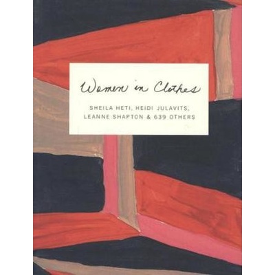 Women in Clothes - Heidi Julavits Sheila Heti &