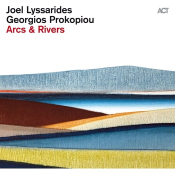 Joel Lyssarides & Georgios Prokopiou - Arcs & Rivers (180 g) (LP) (0614427999818)