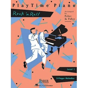Playtime Piano: Rock N' Roll, Level 1 | Nancy Faber, Randall Faber (ISBN: 9781616770198)