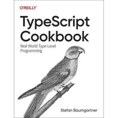 Typescript Cookbook: Solutions for Everyday Problems | Stefan Baumgartner