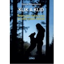 Klik a klid - Řešení pro všechny psy ve světě plném nástrah - Parsonová Emma