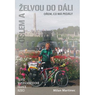 Oslem a želvou do dáli ořem co má pedá