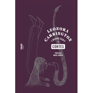 Leonora Carrington, Contes - L'oeuvre écrit I (ISBN: 9782849756508)