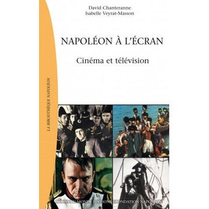 Napoléon à l'écran | David Chanteranne, Isabelle Veyrat-Masson (2021)