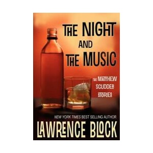 Night and the Music | Lawrence Block (ISBN: 9781937387327)