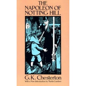 Napoleon of Notting Hill | G. K. Chesterton (2002)