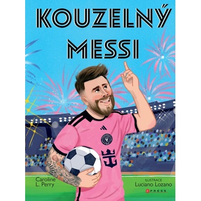 Kouzelný Messi - Caroline Perry