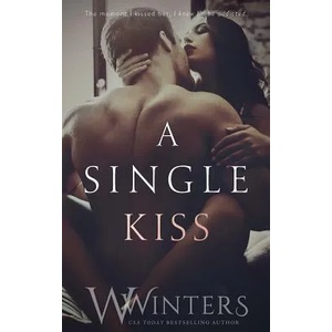 Single Kiss | W. Winters, Willow Winters (ISBN: 9781950862061)