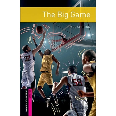 Oxford Bookworms Library: Starter: The Big Game Shipton Paul Paperback