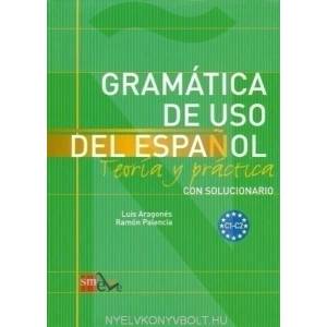 GRAMATICA DE USO DEL ESPANOL C1-C2 Teoría y práctica con solucionario (ISBN: 9788467521092)