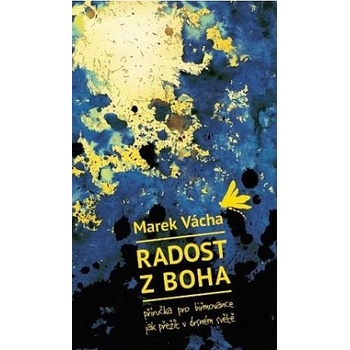 Radost z boha - Marek Vácha
