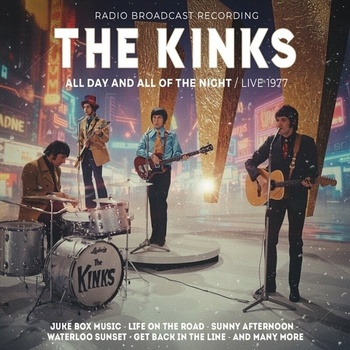 The Kinks - All Day And All Of The Night / Live 1977 (CD) (4262428984072)