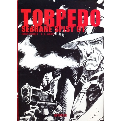 Torpedo - sebrané spisy 01 - Bernet Jordi Abulí