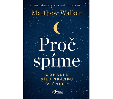 Proč spíme - Matthew Walker