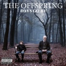 OFFSPRING: DAYS GO BY CD