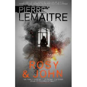 Rosy & John | Pierre Lemaitre (ISBN: 9781529416800)