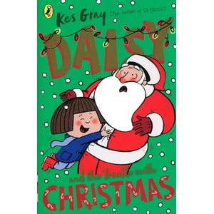 Daisy and the Trouble with Christmas | Kes Gray (ISBN: 9781782959762)
