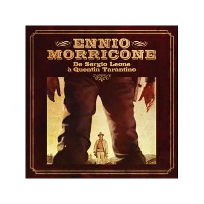 Ennio Morricone - Ennio Morricone De Sergio Leone À Quentin Tarantino LP