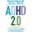 ADHD 2.0