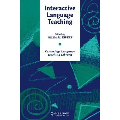 Interactive Language Teaching Rivers Wilga M.