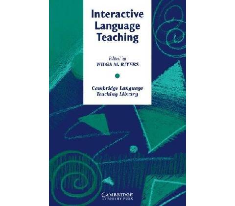 Interactive Language Teaching Rivers Wilga M.