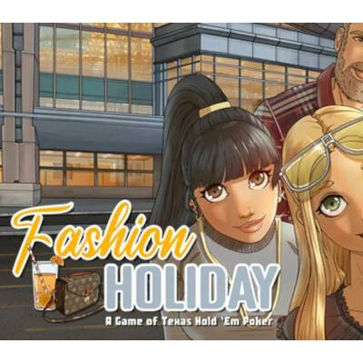 Fashion Holiday: A Game of Texas Hold 'Em