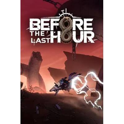 Игра Before The Last Hour за PC Steam, Електронна доставка