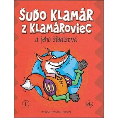 Šuďo Klamár z Klamároviec - Daniela Hroncová-Faklová
