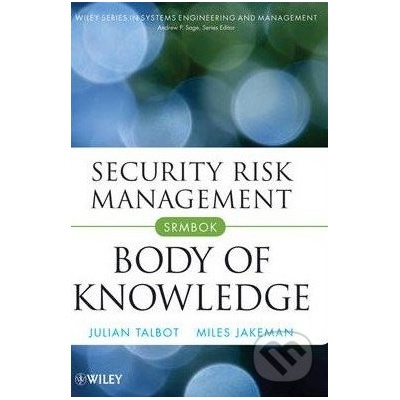 Security Risk Management Body of Knowledge - Talbot Julian