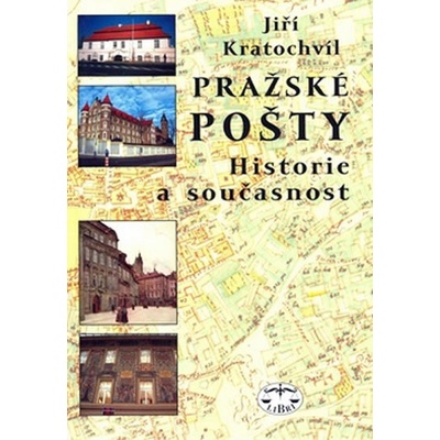 Pražské pošty - Jiří Kratochvíl
