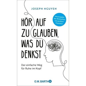 Hör auf zu glauben, was du denkst | Bernhard Kleinschmidt (ISBN: 9783426564158)