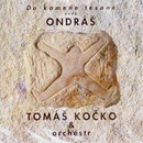 KOCKO TOMAS & ONDRAS - DO KAMENE TESANE ANEB ONDRAS + 4 BONUSY CD