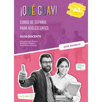 ¡Qué guay! A1 – Guía Docente