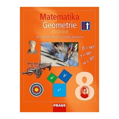 MATEMATIKA 8 GEOMETRIE UČEBNICE PRO ZÁKLADNÍ ŠKOLY A VÍCELETÁ GYMNÁZIA