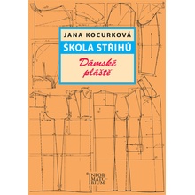 Škola střihů Dámské plášt - Jana Kocurková