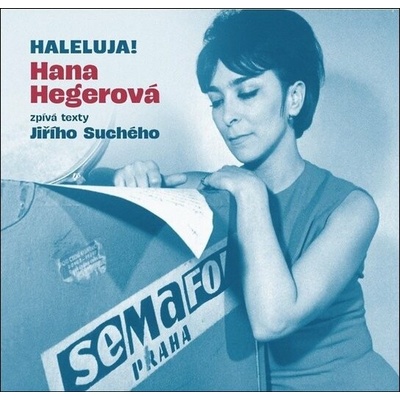 Hana Hegerová - Haleluja! Hana Hegerová Zpívá Texty Jiřího Suchého CD – Zboží Dáma