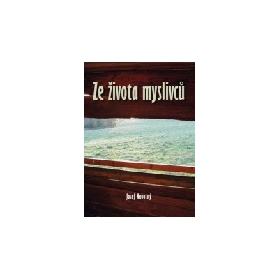Ze života myslivců