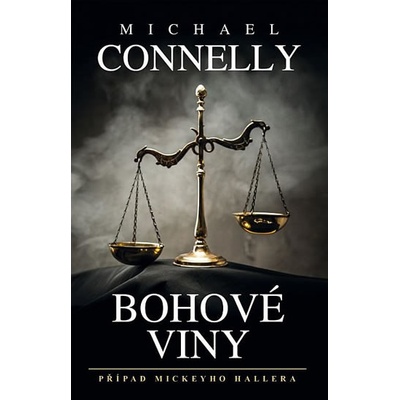 Bohové viny - Michael Connelly